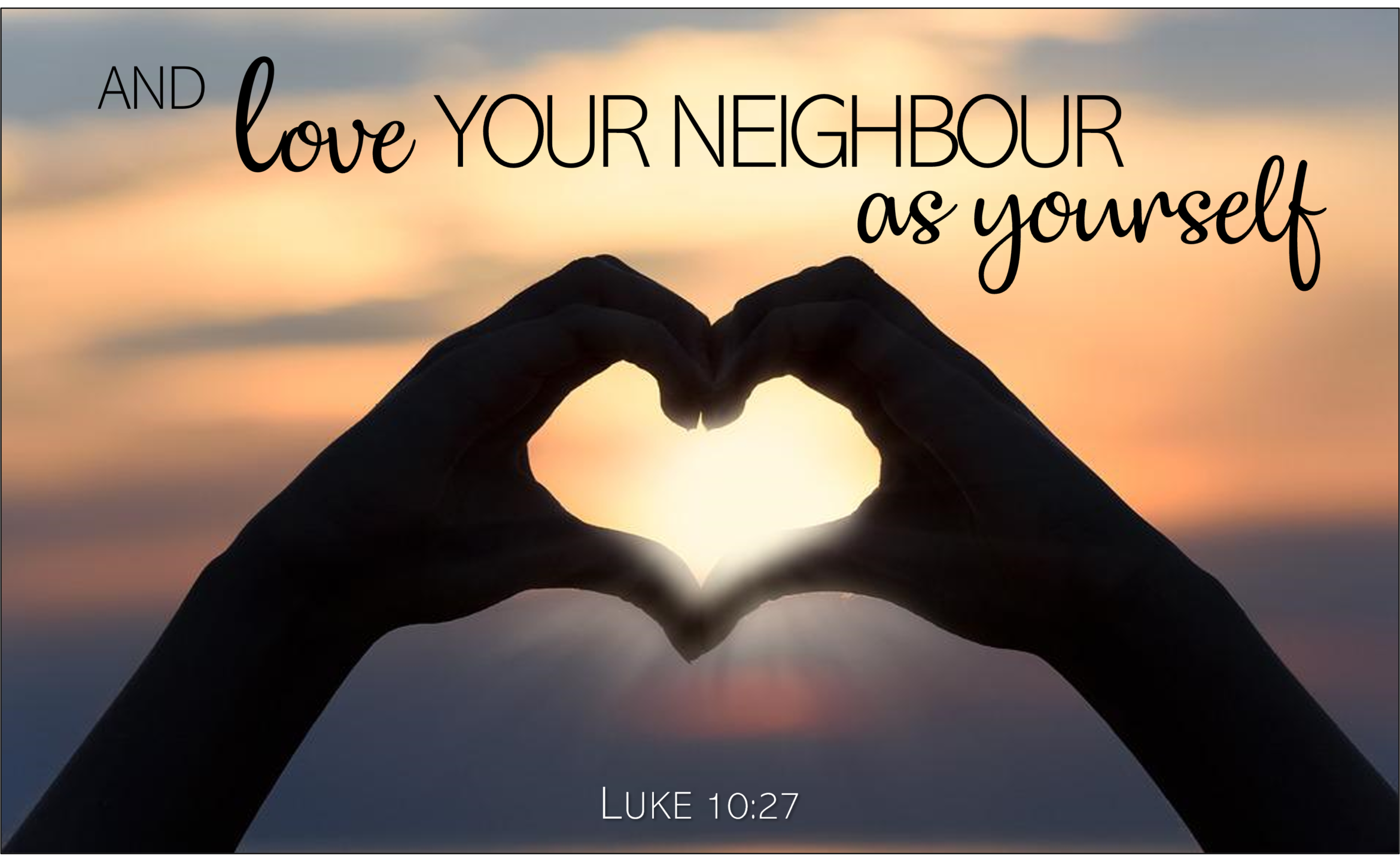 Luke-10.27-love-your-neighbour.png