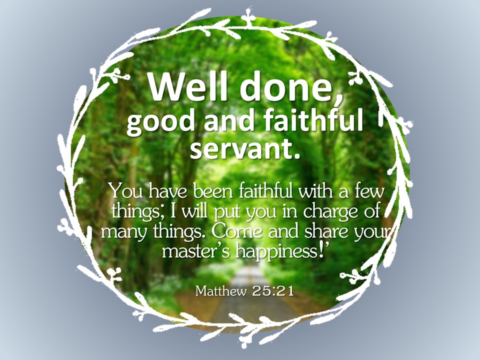 Matthew-25.21-Good-Faithfull-servant.jpg